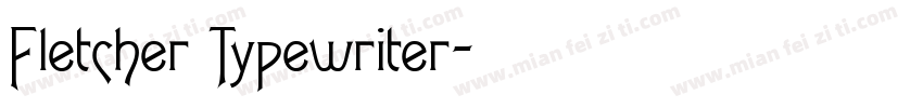 Fletcher Typewriter字体转换